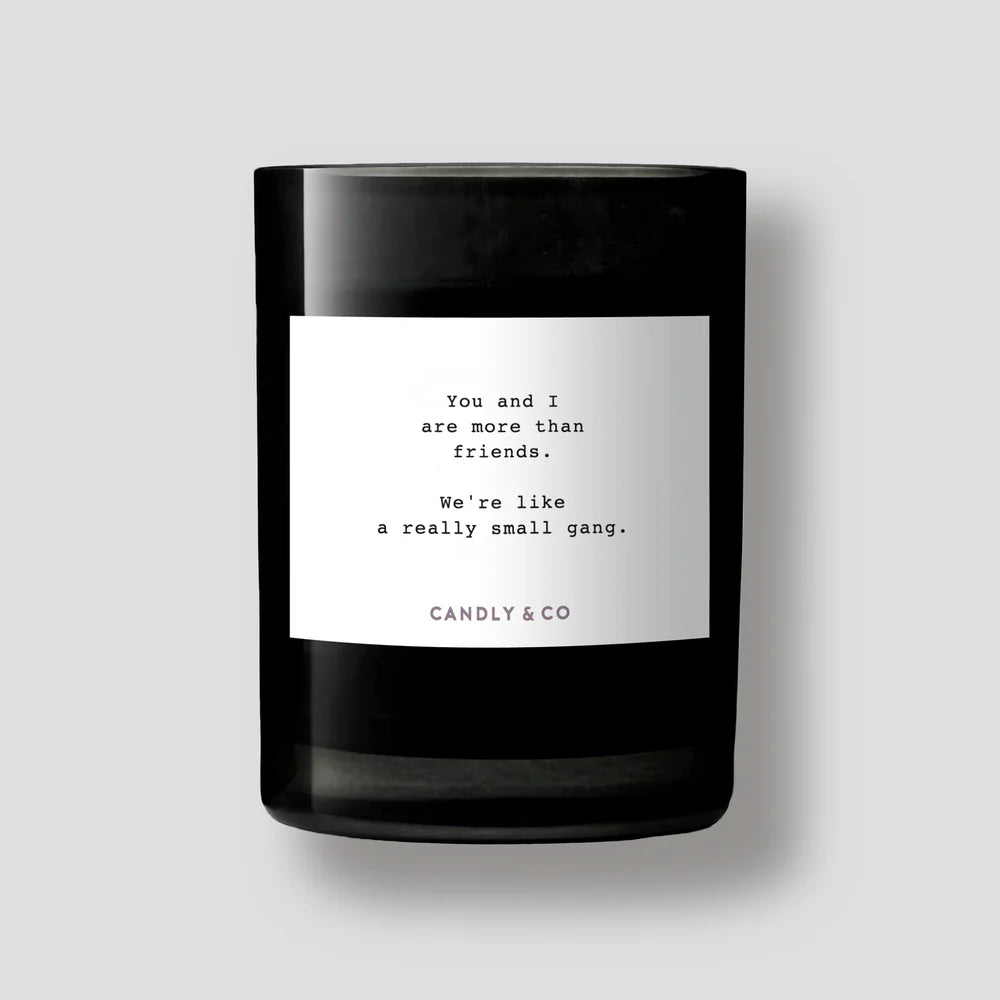 Candly & Co Świeca zapachowa No. 8 Kwiat lotosu / Piżmo You and I are more than friends. We're like a really small gang.